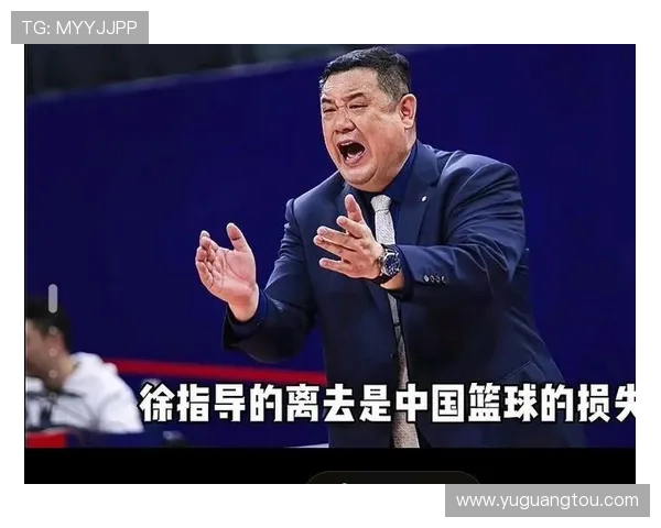 徐长锁谈与杨瀚森保持联系未来将培养更多优秀年轻球员